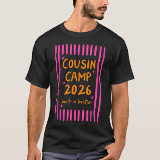 Cousin Camp 2026 Built-In Besties Camping T-Shirt