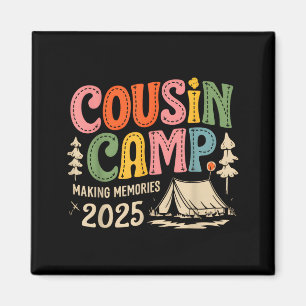 Cousin Camp Crew 2025 Making Memories Family Magnet