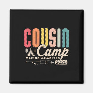 Cousin Camp Crew 2025 Making Memories Family Vacat Magnet