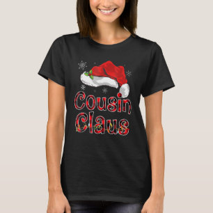 Cousin Claus Christmas Hat Red Plaid Family Group T-Shirt