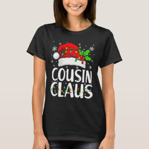 Cousin Claus Christmas Santa Matching Family Xmas T-Shirt