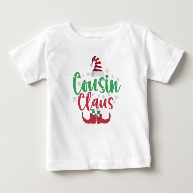 Cousin Claus Funny Santa Family Matching Gift Baby T-Shirt (Front)