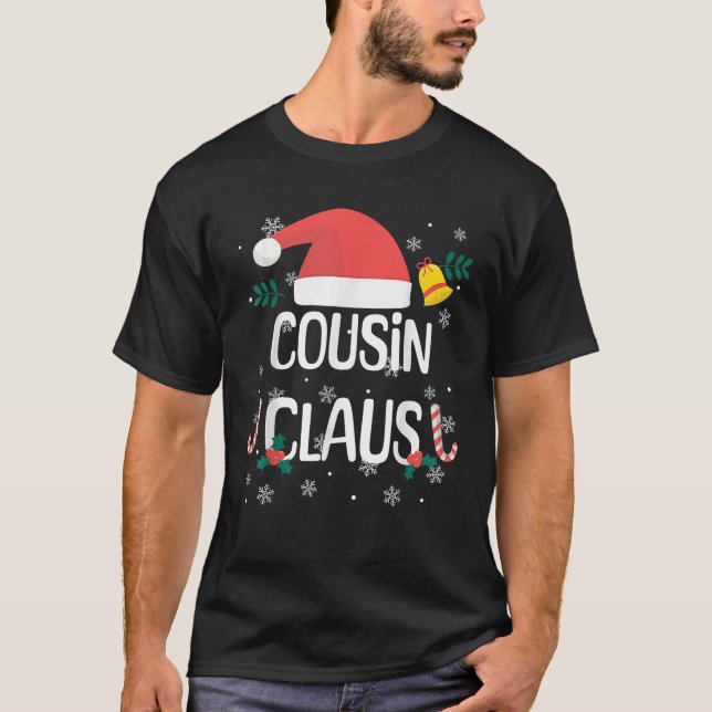 COUSIN Claus Santa Hat First Christmas Xmas Family T-Shirt (Front)