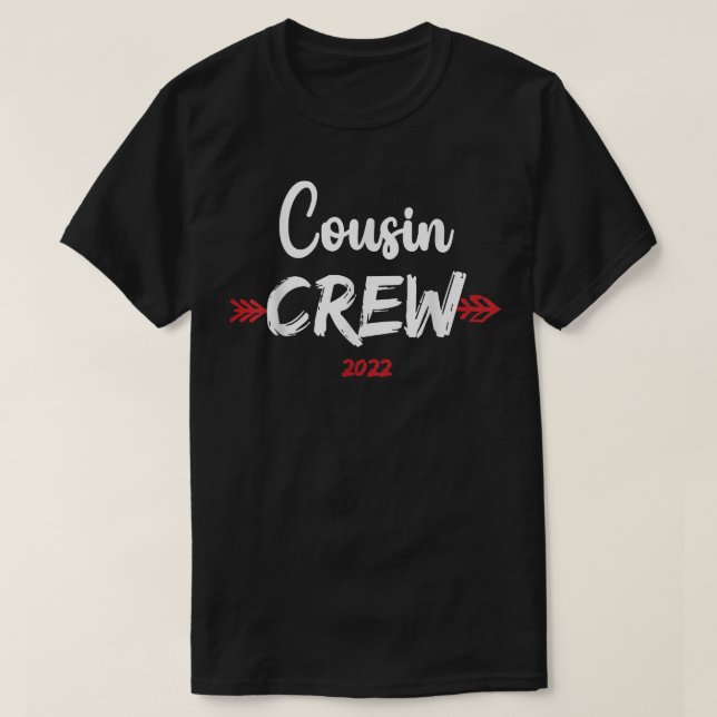 COUSIN CREW 2022 Funny Summer Vacation Camping Cre T-Shirt (Design Front)