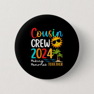 Cousin Crew 2024 Summer Vacation Beach Family Trip 6 Cm Round Badge