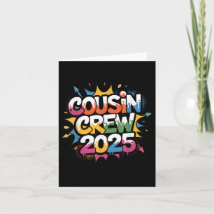 Cousin Crew 2025 Drippy Colourful Family Reunion Card