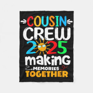 Cousin Crew 2025 Family Funny Trip Making Memories Fleece Blanket