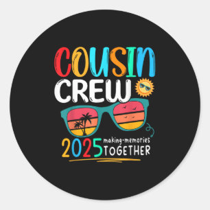 Cousin Crew 2025 Family Reunion Making Memories Ma Classic Round Sticker