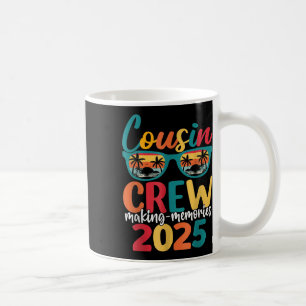 Cousin Crew 2025 Family Reunion Making Memories Ma Coffee Mug