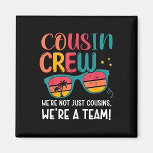 Cousin Crew 2025 Family Reunion Making Memories Ma Magnet