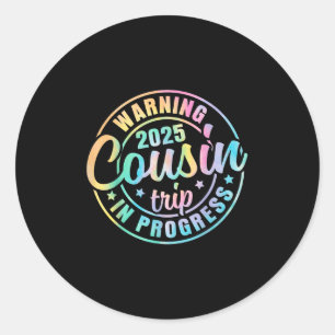 Cousin Crew 2025 Family Reunion Trip Weekend Vacat Classic Round Sticker