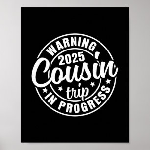 Cousin Crew 2025 Family Reunion Trip Weekend Vacat Poster