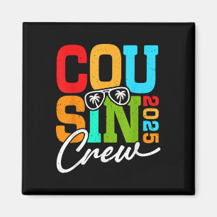 Cousin Crew 2025 For Family Summer Vacation And Re Magnet