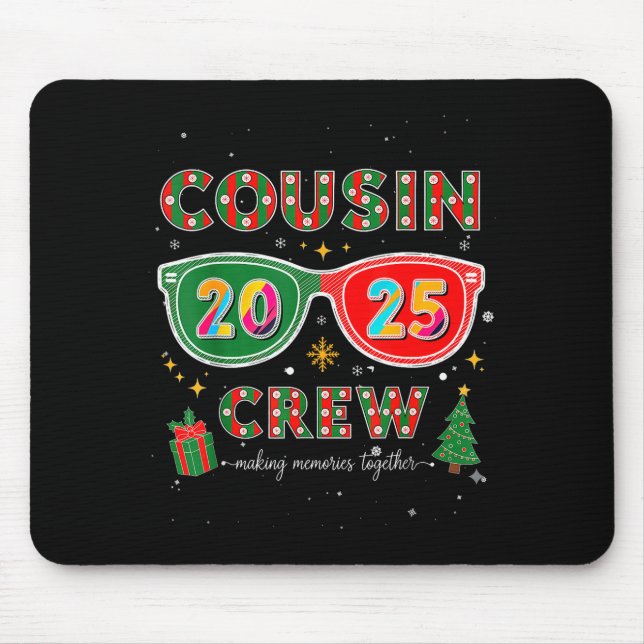 Cousin Crew 2025 Funny Christmas Matching Family P Mouse Pad (Front)
