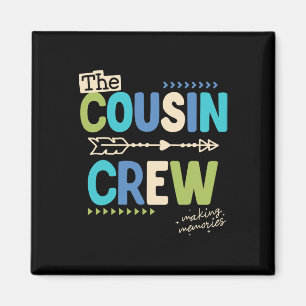 Cousin Crew 2025 Making Memories Family Vacation C Magnet