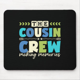 Cousin Crew 2025 Making Memories Family Vacation C Mouse Pad