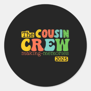 Cousin Crew 2025 Making Memories Summer Vacation F Classic Round Sticker