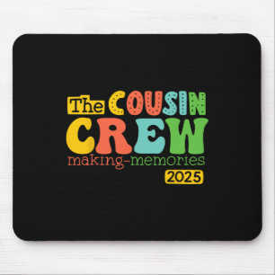 Cousin Crew 2025 Making Memories Summer Vacation F Mouse Pad