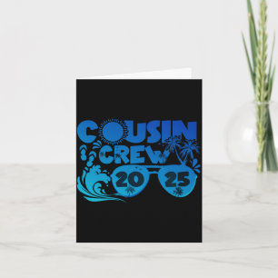 Cousin crew 2025 performance  card