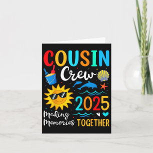 Cousin Crew 2025 Summer Vacation Beach Family Trip Card
