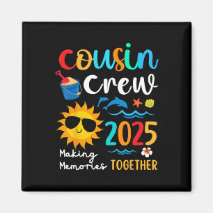 Cousin Crew 2025 Summer Vacation Beach Family Trip Magnet