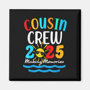 Cousin Crew 2025 Summer Vacation Beach Family Trip Magnet