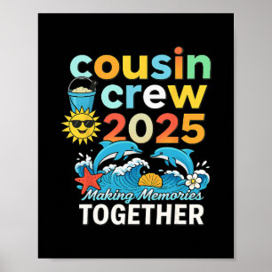 Cousin Crew 2025 Summer Vacation Beach Family Trip Poster