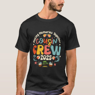Cousin Crew 2025 Summer Vacation Beach Family Trip T-Shirt