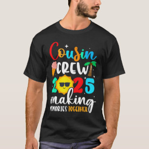 Cousin Crew 2025 Summer Vacation Beach Family Trip T-Shirt