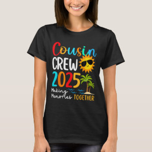 Cousin Crew 2025 Summer Vacation Beach Family Trip T-Shirt
