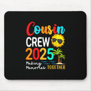 Cousin Crew 2025 Summer Vacation Beach Matching Fa Mouse Pad