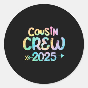 Cousin Crew 2025 Tie Dye Cute Family Reunion Makin Classic Round Sticker
