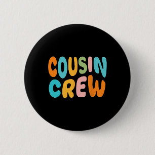 Cousin Crew 2025 Vacation Family Kid Boy Girl Todd 6 Cm Round Badge