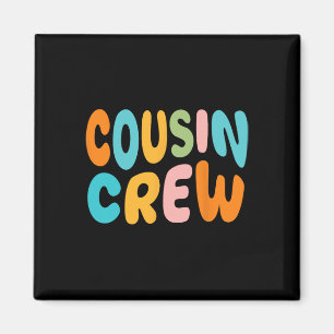 Cousin Crew 2025 Vacation Family Kid Boy Girl Todd Magnet