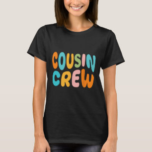 Cousin Crew 2025 Vacation Family Kid Boy Girl Todd T-Shirt