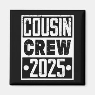 Cousin Crew 2025 Vintage Design Matching Family Magnet