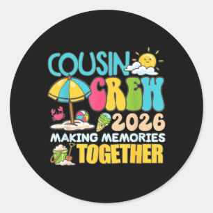 Cousin Crew 2026 Making Memories Beach Summer Classic Round Sticker