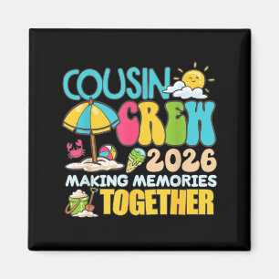 Cousin Crew 2026 Making Memories Beach Summer Magnet