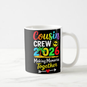Cousin crew 2026 making memories family matching coffee mug