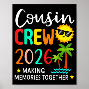 Cousin crew 2026 making memories summer family poster