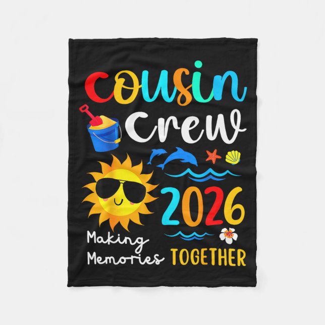 Cousin Crew 2026 Making Memories Summer Family Vac Fleece Blanket (Front)