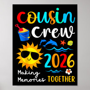 Cousin Crew 2026 Making Memories Summer Family Vac Poster