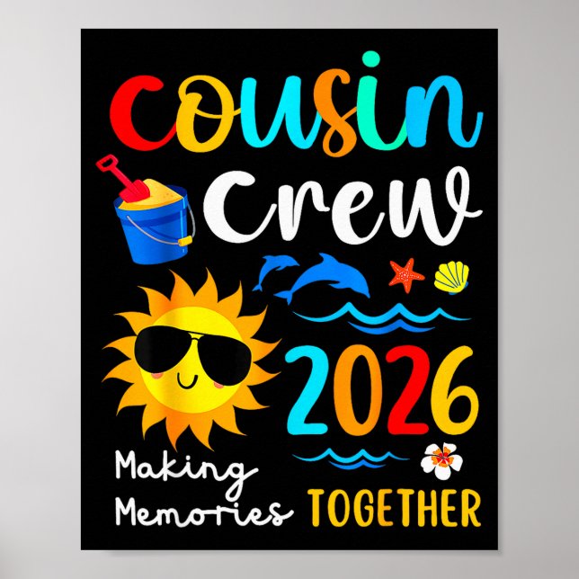 Cousin Crew 2026 Making Memories Summer Family Vac Poster (Front)