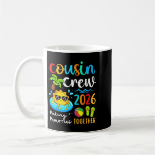 Cousin Crew 2026 Making Memories Together Summer Coffee Mug