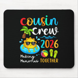 Cousin Crew 2026 Making Memories Together Summer Mouse Pad