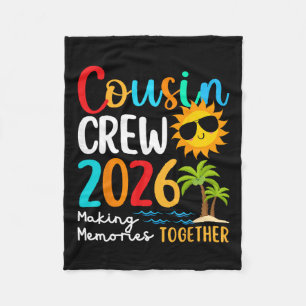 Cousin Crew 2026 Summer Vacation Beach Family Trip Fleece Blanket