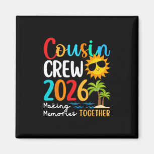 Cousin Crew 2026 Summer Vacation Beach Family Trip Magnet