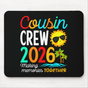 Cousin crew 2026 summer vacation beach family trip mouse pad