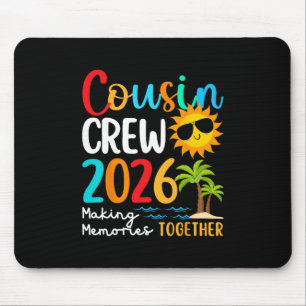 Cousin Crew 2026 Summer Vacation Beach Family Trip Mouse Pad