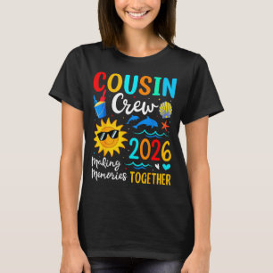 Cousin crew 2026 summer vacation beach family trip T-Shirt